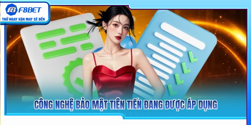 Chính Sách Bảo Mật F8BET 2 Công nghệ an ninh tân tiến đang áp dụng