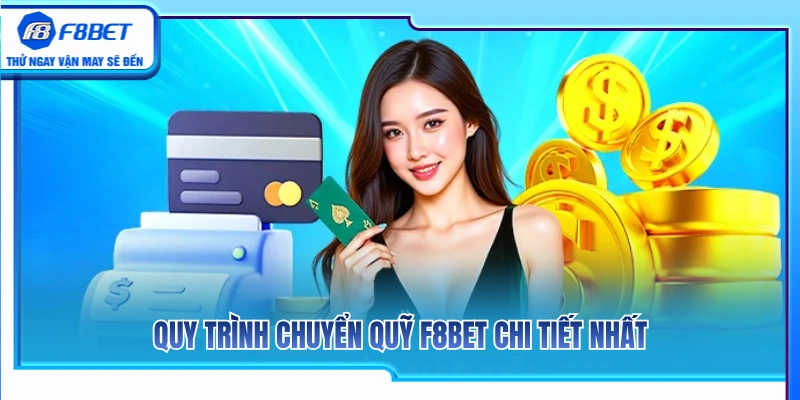 Chuyển Quỹ F8BET – Cách Đưa Tiền Vào Đúng Sảnh Cần Chơi 3 Các bước thực hiện chuyển quỹ F8BET chi tiết