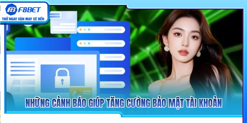 Quyền Riêng Tư F8BET 3 Lưu ý quan trọng giúp nâng cao an toàn tài khoản