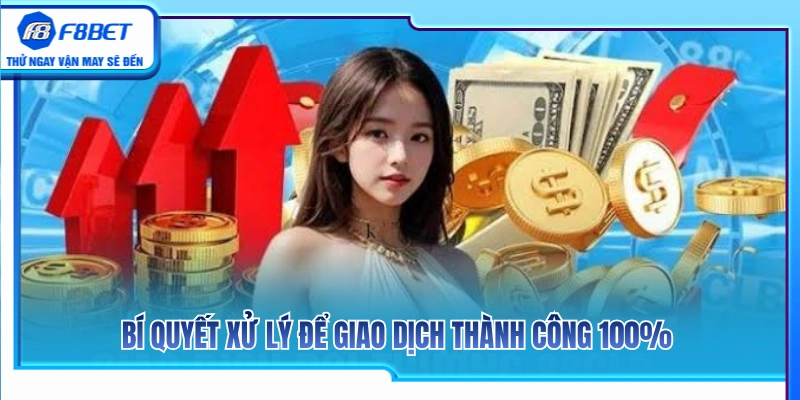 Mẹo giúp giao dịch rút tiền thành công tức thì 