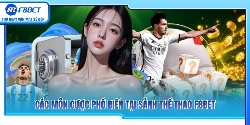 Thể Thao F8BET 2 Danh mục các môn thể thao cược sôi động