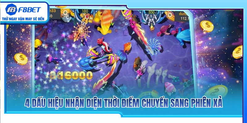 Bắn Cá Theo Phiên F8BET – Cách Chia Vốn Để Chơi Dài Hơi 3 4 Tín hiệu chuẩn xác báo hiệu bàn cược bước vào chu kỳ xả điểm