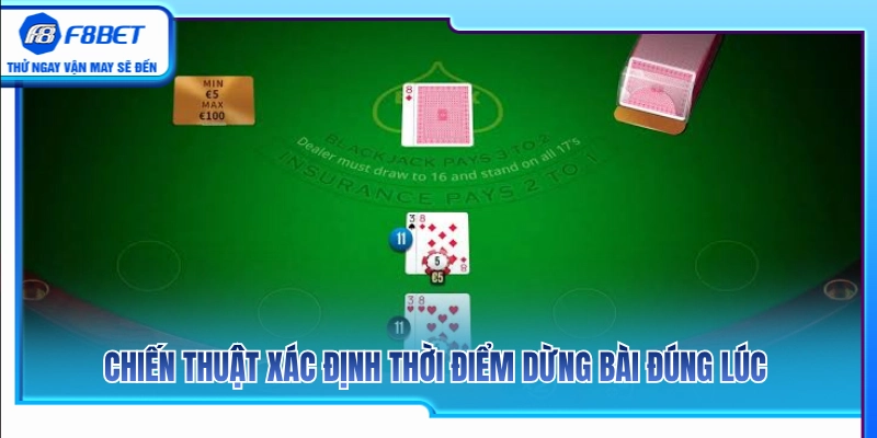 Blackjack F8BET – Cách Tính Điểm Và Dừng Bài Đúng Lúc 4 Kinh nghiệm chọn thời điểm dừng dằn bài chuẩn từ cao thủ