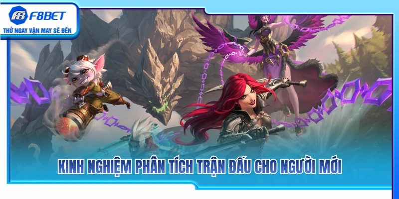 Kèo LOL F8BET – Cách Đọc Map, Trụ Và Mạng Hạ Gục Chuẩn Xác 4 Mẹo đánh giá phong độ tuyển thủ LOL hữu ích cho lính mới