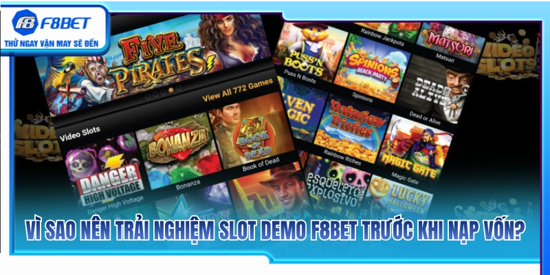 Lý do cược thủ nên chơi thử slot demo F8BET trước khi nạp tiền 
