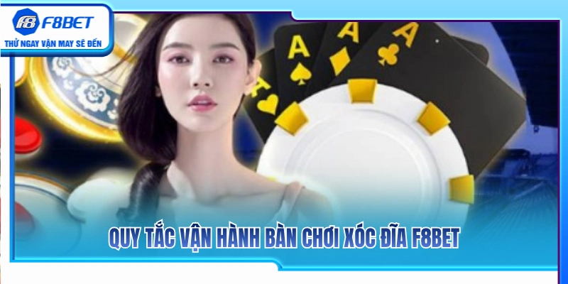 Xóc Đĩa F8BET – Luật Chơi Nhanh Và Các Cửa Cược Cơ Bản 2 Luật chơi và quy trình vận hành bàn cược xóc đĩa F8BET